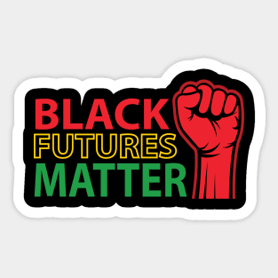 Black Futures Matter, African Flag, Black History Month, Black Lives Matter, African American History Sticker